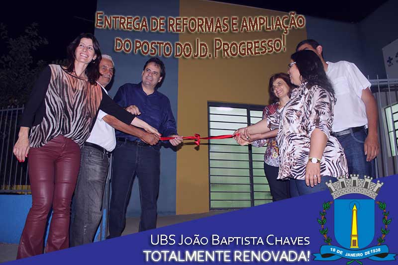 Entrega das reformas e ampliação da UBS do Jd. Progresso