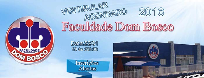Faculdade Dom Bosco está com inscrições abertas para o Vestibular Agendado 2016