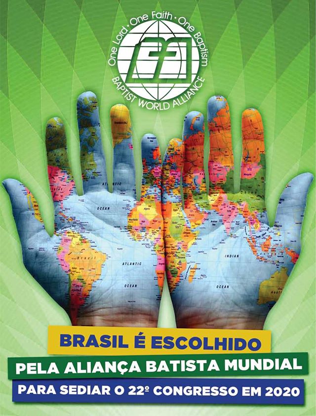 Brasil é escolhido pela Aliança Batista Mundial para sediar o 22º Congresso em 2020