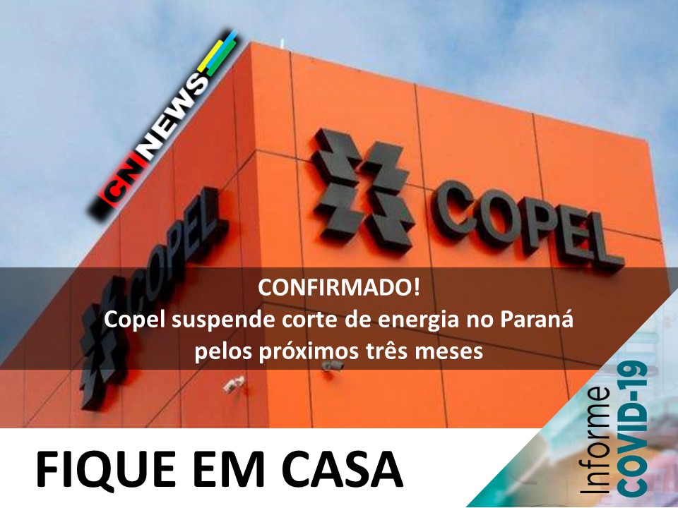 Copel suspende corte de energia no Paraná pelos próximos três meses